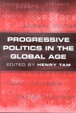 Progressive Politics in the Global Age