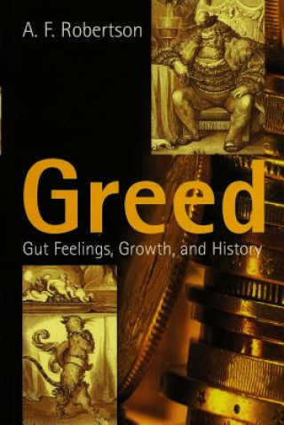 Greed - Gut Feelings, Growth, and History