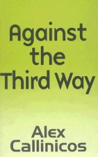 Against the Third Way - An Anti-Capitalist Critique