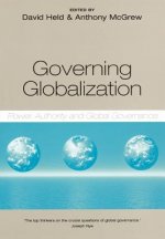Governing Globalization - Power, Authority and Global Governance