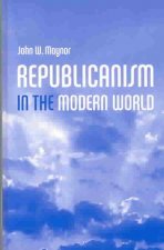 Republicanism in the Modern World
