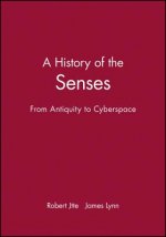 History of the Senses - From Antiquity to Cyberspace
