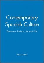 Contemporary Spanish Culture: TV, Fashion, Art and  Film