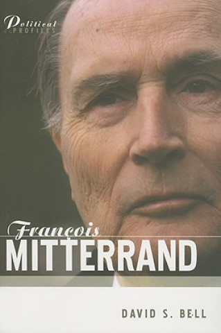 Political Profiles - Francois Mitterrand