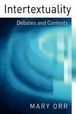 Intertextuality - Debates and Contexts