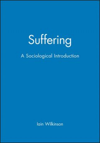Suffering - A Sociological Introduction