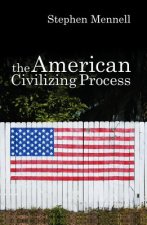 American Civilizing Process