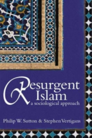 Resurgent Islam - A Sociological Approach