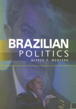 Brazilian Politics - Reforming a Democratic State in a Changing World