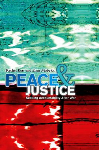 Peace and Justice - Seeking Accountability After War