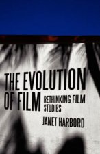 Evolution of Film - Rethinking Film Studies