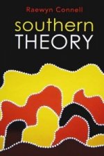 Southern Theory - Social Science and the Global Dynamics of Knowledge