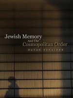 Jewish Memory and the Cosmopolitan Order