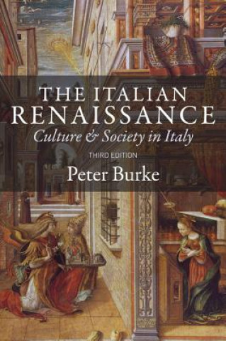 Italian Renaissance - Culture and Society in Italy, 3e