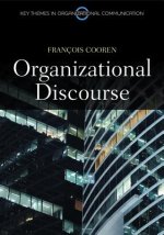 Organizational Discourse - Communication and Constitution