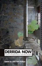 Derrida Now - Current Perspectives in Derrida Studies
