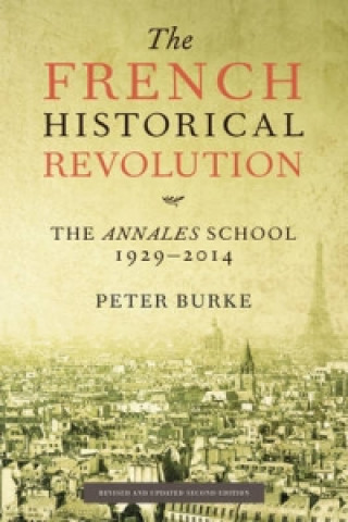 French Historical Revolution - The Annales School 2e