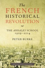 French Historical Revolution - The Annales School 2e