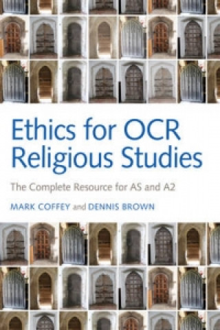 Ethics for OCR Religious Studies - The Complete Resource for AS and A2
