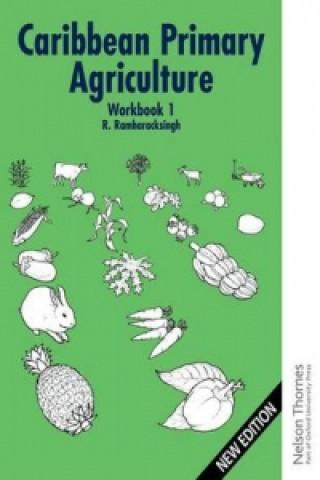 Caribbean Primary Agriculture - Workbook 1