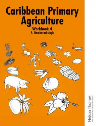 Caribbean Primary Agriculture - Workbook 4