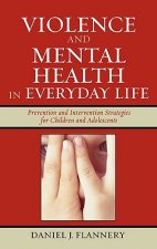 Violence and Mental Health in Everyday Life