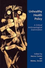 Unhealthy Health Policy