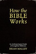 How the Bible Works