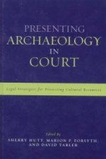 Presenting Archaeology in Court