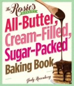 Rosie's Bakery All-butter, Cream-filled, Sugar-packed Baking Book