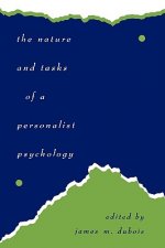 Nature and Tasks of a Personalist Psychology