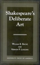 Shakespeare's Deliberate Art