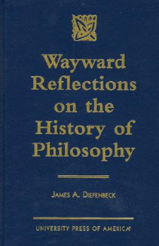 Wayward Reflections on the History of Philosophy