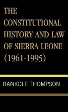 Constitutional History and Law of Sierra Leone (1961-1995)