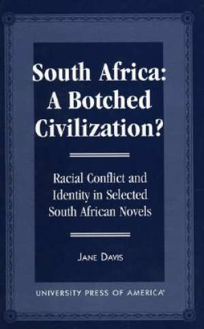South Africa: A Botched Civilization?
