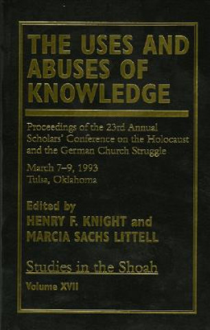 Uses and Abuses of Knowledge