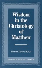 Wisdom in the Christology of Matthew