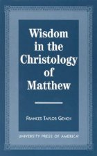 Wisdom in the Christology of Matthew