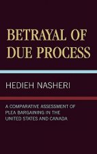 Betrayal of Due Process
