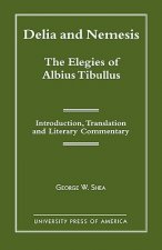 Delia and Nemesis - The Elegies of Albius Tibullus
