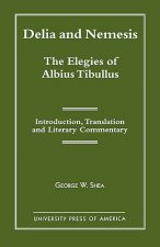 Delia and Nemesis - The Elegies of Albius Tibullus