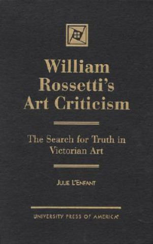 William Rossetti's Art Criticism
