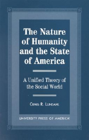 Nature of Humanity and the State of America