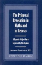 Primeval Revelation in Myths and Genesis