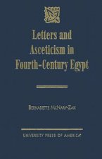 Letters and Asceticism in Fourth-Century Egypt