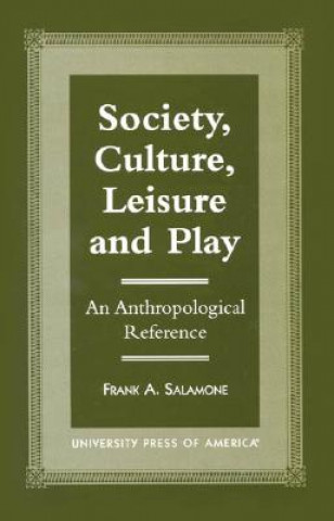 Society, Culture, Leisure and Play