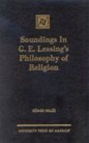 Soundings in G.E. Lessing's Philosophy of Religion
