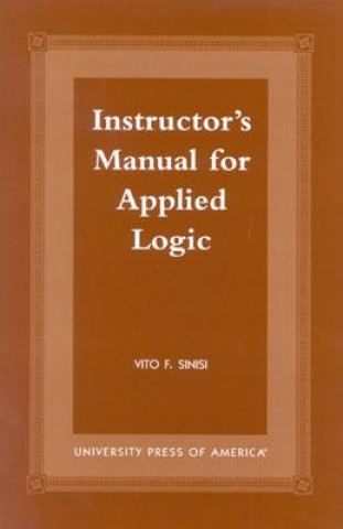Instructor's Manual for Applied Logic