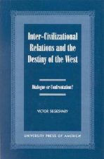 Inter-Civilization Relations and the Destiny of the West