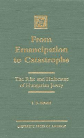 From Emancipation to Catastrophe